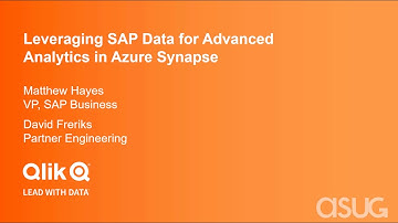 Qlik Data Integration for SAP & Azure - ASUG Presentation Nov 2020