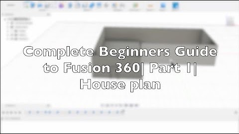 Complete Beginners Guide to Fusion 360| Free Course| Part 1| The House Plan
