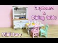 ミニチュア家具　食器棚とダイニングデーブル作り　Miniature kit Copboard & Dining table