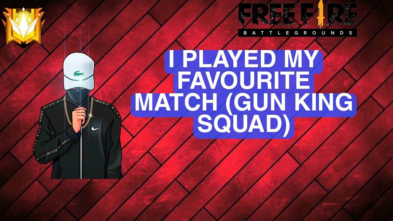 I PLAYED MY MOST FAVOURITE MATCH (GUN KING SQUAD) 🤴 YouTube