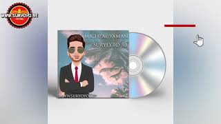 Michel Yaman ft  Maria K.E - SURYEYTO 3.0   (Hatat A haye Hip Hop Remix 2021 version) Suryoyo