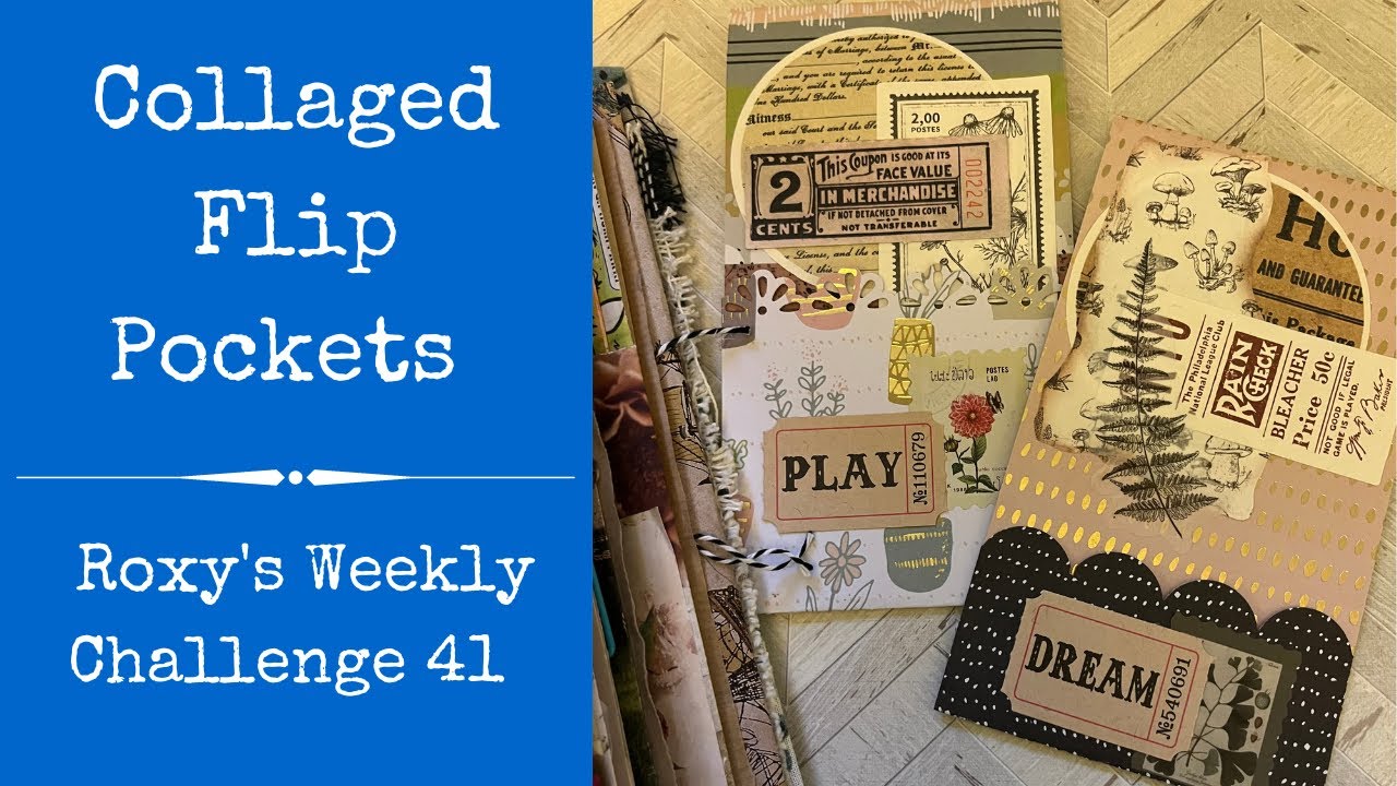Collaged Flip Pockets | Roxy’s Weekly Challenge 41 | Junk Journal ...