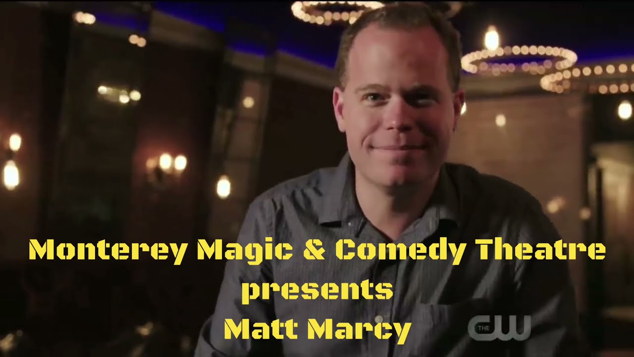 Monterey Magic & Comedy Theatre presents Matt Marcy