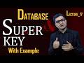 Database | Lecture: 17 | Super Key in DBMS | Super Key Hindi/Urdu | Keys in Database | Syed Bakht