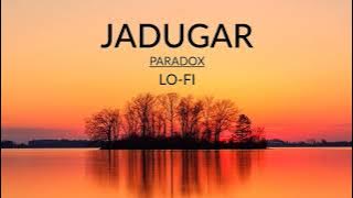 Jaadugar - Paradox (Slowed   Reverb)