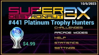 Platinum Trophy #441 Super Destronaut DX-2