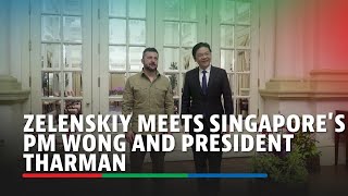 Zelenskiy meets Singapore's PM Wong and President Tharman | ABSCBN News