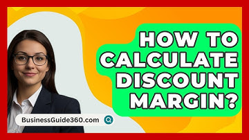 How To Calculate Discount Margin? - BusinessGuide360.com