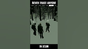 Never Trust Anyone in Scum - SCUM 0.9v | #shorts #scumpvp #scumpve #gamepires