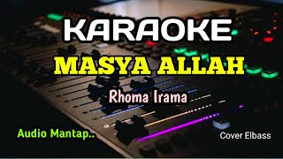 MASYA ALLAH - RHOMA IRAMA - KARAOKE - MANTAP