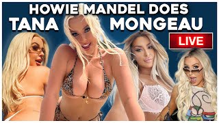 Howie Mandel Does Tana Mongeau LIVE | Howie Mandel Does Stuff #141