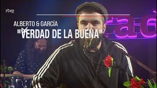 Alberto & García - "Verdad de la Buena" (Los Conciertos de Radio 3)