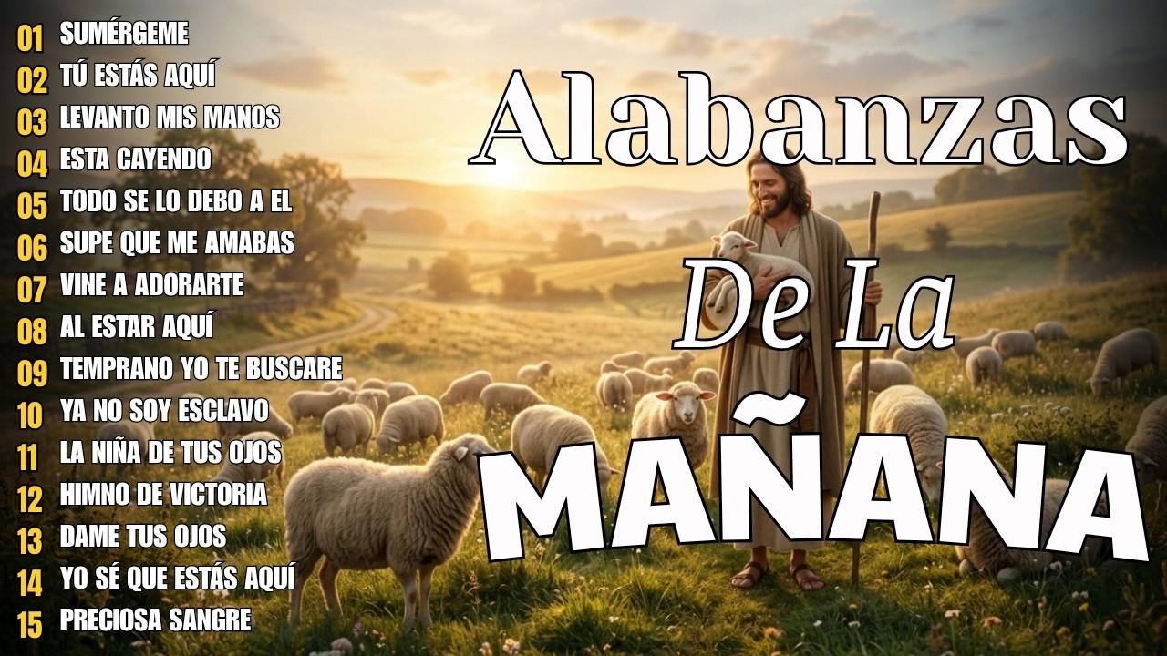 MUSICA CRISTIANA PARA SENTIR LA PRESENCIA DE DIOS | HERMOSAS ALABANZAS CRISTIANAS DE ADORACION 2026