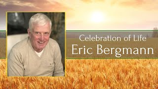 A celebration of life for Eric Bergmann