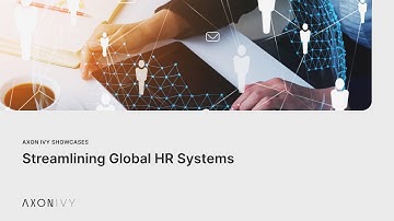 Streamlining Global HR Systems with Axon Ivy | Customer Story