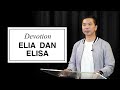 Devotion 26 May 2023 - Elia Dan Elisa