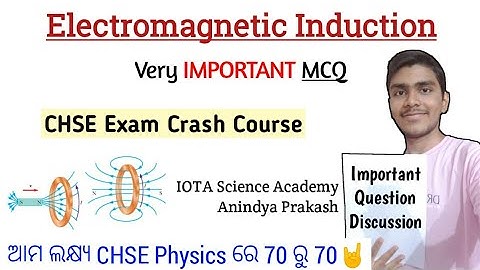 CHSE ପରୀକ୍ଷା ପାଇଁ very IMPORTANT question | Electromagnetic Induction | +2 2nd year science physics