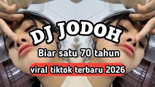 DJ JODOH - REMIX TERBARU 2026 - BASSNYA CANDU BANGET 