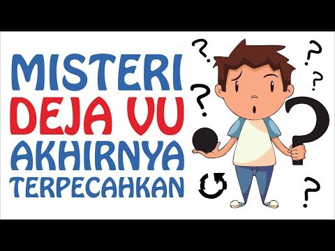 Video: Apa Punca Déjà Vu? Teori Umum, Gejala Yang Perlu Diperhatikan, Dan Banyak Lagi