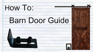 How to Setup Barn Door Bottom Guide With your Barn Door!