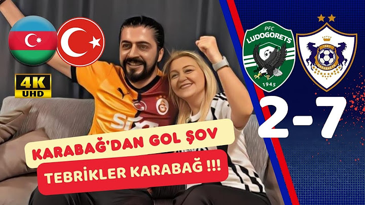KARDEŞLERDEN TARİHİ SKOR.. LUDOGORETS 2-7 KARABAĞ MAÇINA TEPKİ.!!