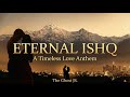 Eternal Ishq - Official Music Video | The Ghost JS. | New Romantic Song 2026
