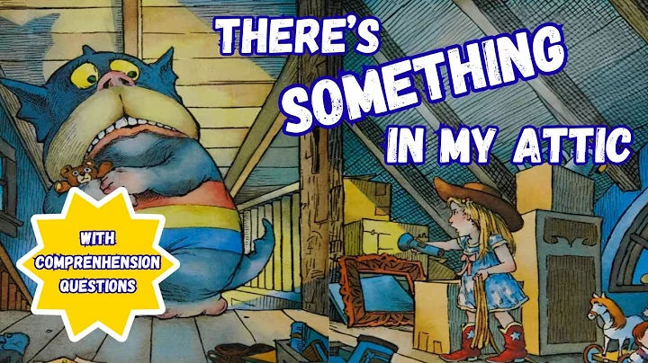 THERE’S SOMETHING IN MY ATTIC | Kids Read Aloud | Overcoming Fear