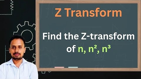 Z transform | Part 3