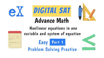Digital SAT Advance Math Non Linear Equations and System of Equations | Easy