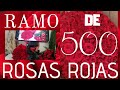 ¿Como hacer un ramo de 500 rosas?🌹 Proceso🍃 | Tonny López