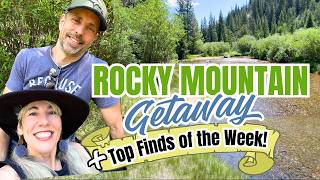 Rocky Mountain Weekend Getaway, Treasure Hunting & Top Thrift Finds of the Week