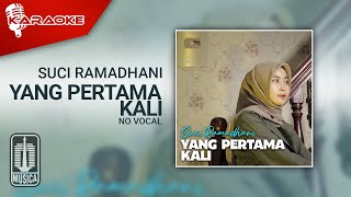 Download lagu Suci Ramadhani - Yang Pertama Kali (Karaoke Video) | No Vocal