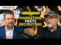 Episode 25 - Marketing Meets Recruiting: How to Use Digital Marketing to Fuel Talent Acquisition