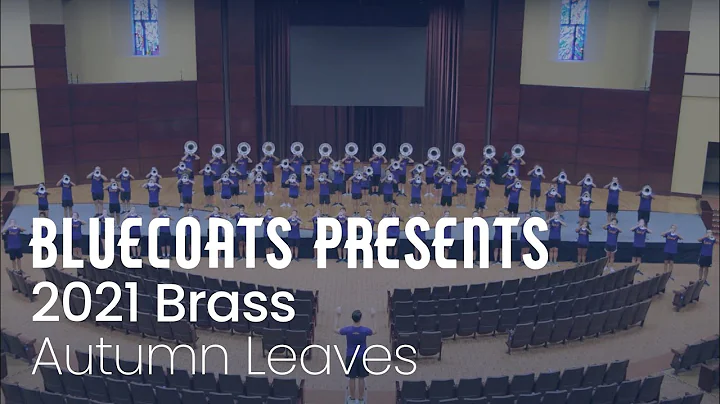 Bluecoats Presents, 2021 Brass - Autumn Leaves