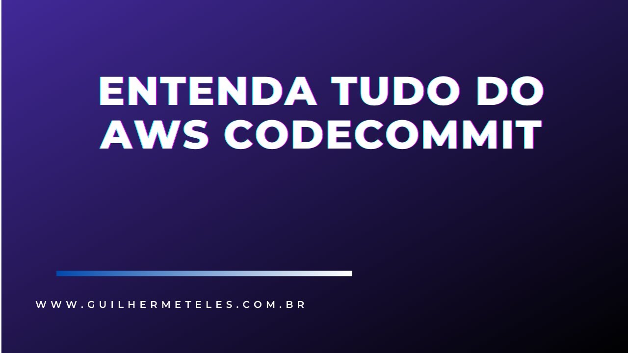 Entenda tudo do AWS CodeCommit - YouTube