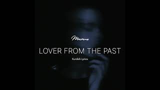 Mareux-Lover From The Past Kurdish Lyrics