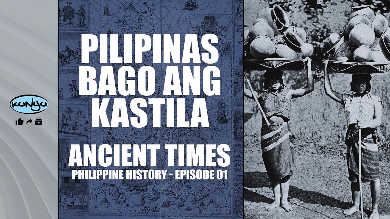 Pilipinas Bago ang Kastila  Ancient Times  Philippine History  Episode 01