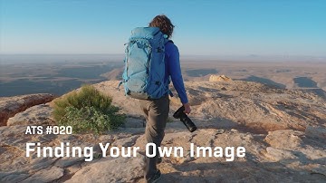 Approaching The Scene 020: Finding Your Own Image