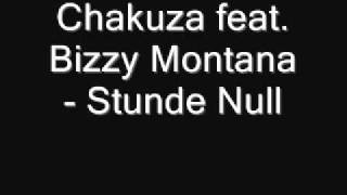 Chakuza feat. Bizzy Montana - Stunde Null