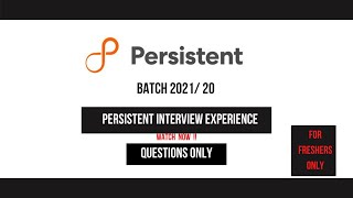 Persistent Interview Experience November 2021 , Batch 21/20