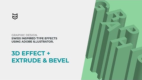 06 3D Effect Extrude & Bevel — Swiss Inspired Typography Effects Using Adobe Illustrator