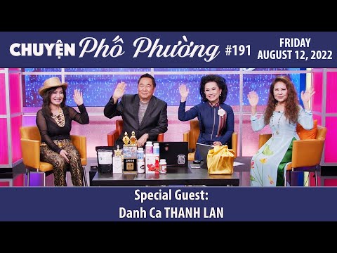 Video Chuyện Phố Phường #191 | Special Guest: Danh Ca Thanh... - youtube