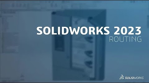 SOLIDWORKS 2023 Routing | Engineering Technique