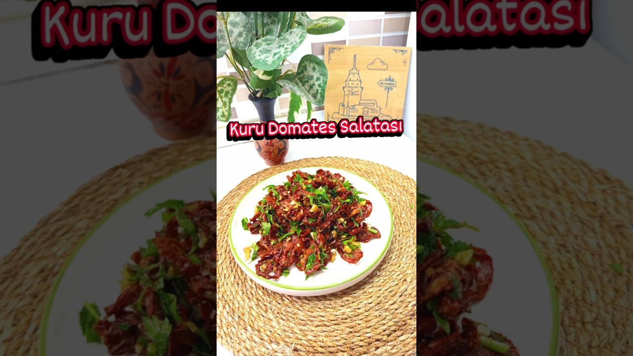 Kuru Domates Salatası    #keşfet#kurudomates#meze #keşfetteyiz #pratiktarifler#fyp# #yemektarifleri