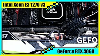E3 1270 v3 + RTX 4060 Gaming PC in 2025 | Tested in 8 Games