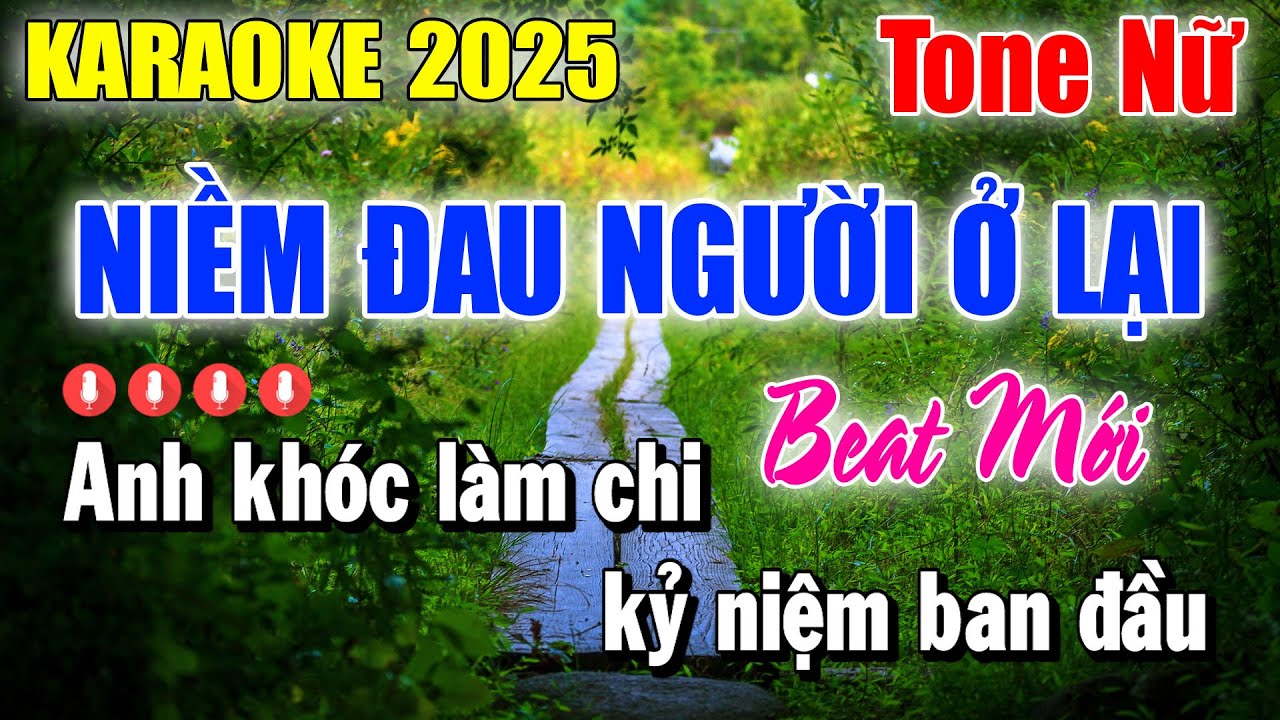 Karaoke Niềm Đau Người Ở Lại Tone Nữ ( Beat Mới ) Karaoke Thanh Duy