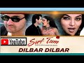 Dilbar Dilbar Dilbar Haan Dilbar Song Sanjay Kapoor 