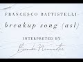 Francesca Battistelli- Breakup Song (ASL) Interpreted by  Brooke Newmaster