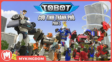 TOBOT CỨU TINH THÀNH PHỐ 2 ĐÃ QUAY TRỞ LẠI
