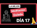 ✅ LA MEJOR MEDITACIÓN GUIADA para PRINCIPIANTES 🙌 Deepak Chopra  [Día 17]